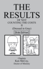 Image for Results of Not Counting the Costs Ii: (Dressed in Gray) [Kids Edition]
