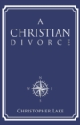 Image for A Christian Divorce