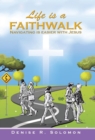 Image for Life is a Faithwalk