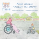 Image for Angels Whisper, &amp;quot;Respect the Elderly&amp;quote