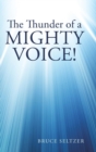 Image for The Thunder of a Mighty Voice!