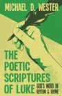 Image for Poetic Scriptures of Luke: God&#39;s Word in Rhythm &amp; Rhyme