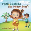 Image for Faith, Blossoms and Honey Bees