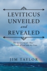 Image for Leviticus Unveiled and Revealed: The Lamb and the Altar - the Lamb of God and the Cross