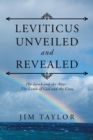 Image for Leviticus Unveiled and Revealed