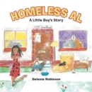 Image for Homeless Al : A Little Boy&#39;s Story