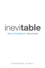 Image for Inevitable Relationship Success: Where Marriage, Parenting, and Ministry Thrive