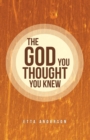 Image for God You Thought You Knew