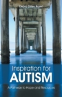 Image for Inspiration for Autism : A Pathway to Hope and Resources