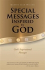 Image for Special Messages Inspired by God : God&#39;s Inspirational Messages