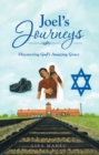 Image for Joel&#39;s Journeys: Discovering God&#39;s Amazing Grace
