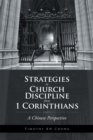 Image for Strategies in Church Discipline from 1 Corinthians: A Chinese Perspective