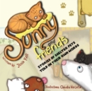 Image for Sunny and Friends: Stories of Shelter Pets Told in Their Own Words