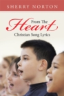 Image for From the Heart: Christian Song Lyrics