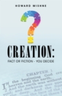 Image for Creation: Fact or Fiction - You Decide