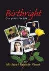 Image for Birthright : Our Pleas for Life