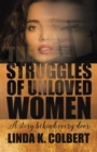 Image for Struggles of Unloved Women: A Story Behind Every Door