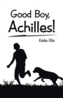 Image for Good Boy, Achilles!
