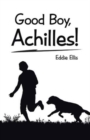 Image for Good Boy, Achilles!