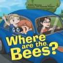 Image for Where Are the Bees?