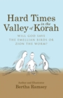 Image for Hard Times in the Valley of Korah: Will God Save the Emellian Birds or Zion the Worm?