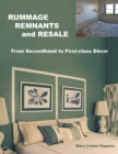 Image for Rummage, Remnants and Resale: From Secondhand to First-Class Decor