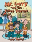 Image for Mr. Larry and the Three Thieves
