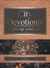 Image for City Devotional : Light up your city