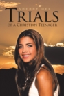 Image for Trials of a Christian Teenager