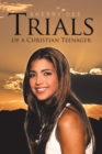Image for Trials of a Christian Teenager