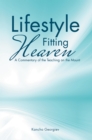 Image for Lifestyle Fitting Heaven: A Commentary of the Teaching on the Mount