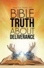 Image for Bible Truth About Deliverance