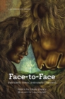 Image for Face-To-Face: Intimately Seen, Intimately Pursued.
