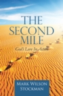 Image for Second Mile: God&#39;S Love in Action