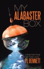 Image for My Alabaster Box: A Simple Guide Through the Christian Journey