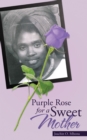 Image for Purple Rose for a Sweet Mother