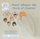 Image for Angels Whisper the Story of Creation Revised - Second Edition