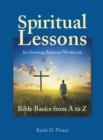 Image for Spiritual Lessons for Growing Believers Workbook: Bible Basics from a to Z