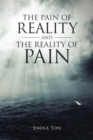 Image for The Pain of Reality and the Reality of Pain