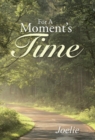 Image for For A Moment&#39;s Time