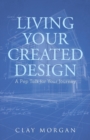 Image for Living Your Created Design