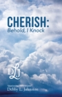 Image for Cherish: Behold, I Knock