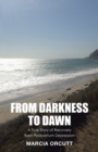 Image for From Darkness to Dawn: A True Story of Recovery from Postpartum Depression