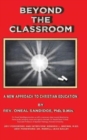 Image for Beyond the Classroom : A New Approach to Christian Education
