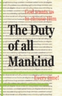 Image for Duty of All Mankind: God Wants Us to Choose Him Every Time!