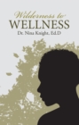 Image for Wilderness to Wellness