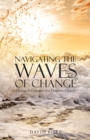 Image for Navigating the Waves of Change: Change Is Constant in a Dynamic Church