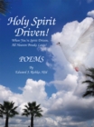 Image for Holy Spirit Driven!: When You&#39;re  Spirit Driven, All Heaven Breaks Loose!