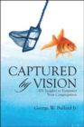 Image for Captured by Vision : 101 Insights to Empower Your Congregation
