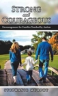 Image for Strong and Courageous : Encouragement for Families Touched by Autism